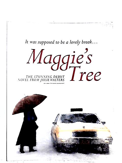 Maggies Trees By Julie Walters