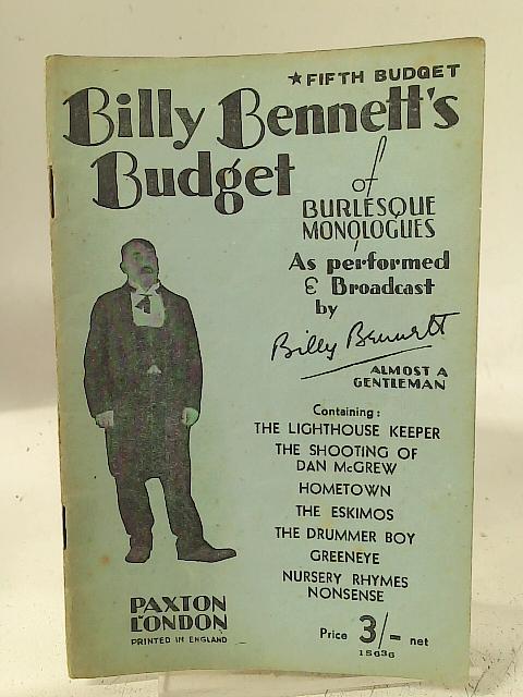 Billy Bennett's Burlesque Monologues Fifth Budget von Billy Bennett