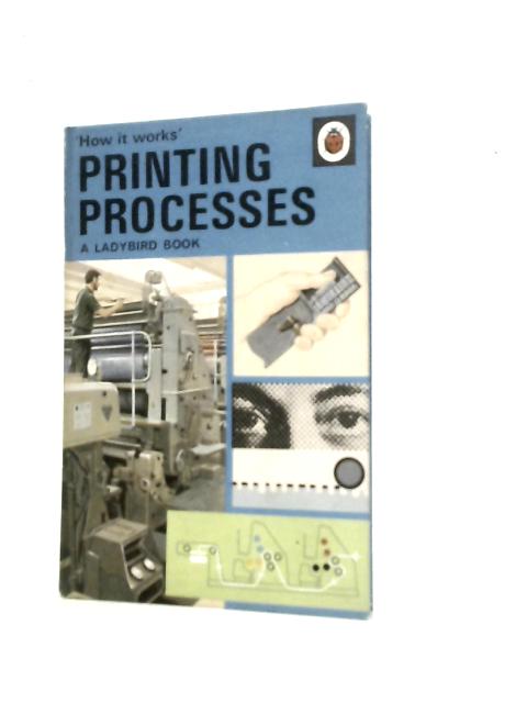 How It Works: Printing Processes By David Carey