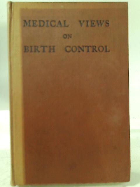 Medical Views on Birth Control By James Marchant