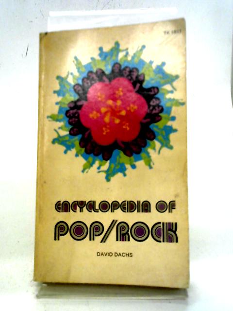 Encyclopedia Of Pop-Rock By David Dachs