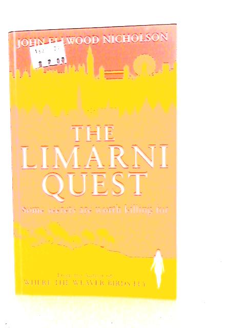 The Limarni Quest: Some Secrets are Worth Killing For By John Ellwood Nicholson