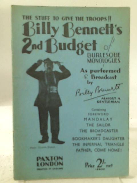 Billy Bennett's Second Budget of Burlesque Monologues By Billy Bennett