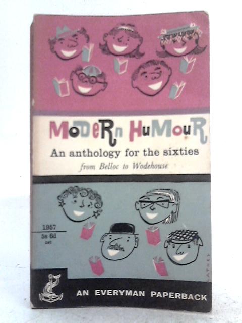 Modern Humour; an Anthology for the Sixties By Guy Pocock, Mildred M. Bozman (ed.)