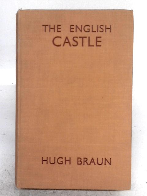 The English Castle By Hugh Braun