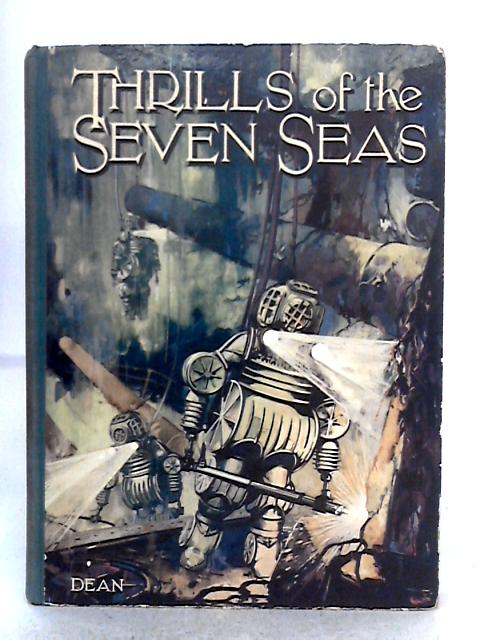 Thrills of the Seven Seas By Unstated
