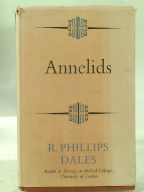Annelids (University Library) By R.Phillips Dales