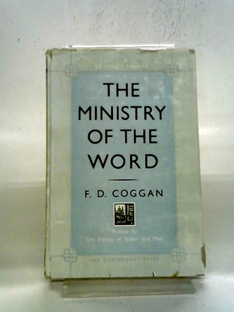 The Ministry of The Word von F. D Coggan