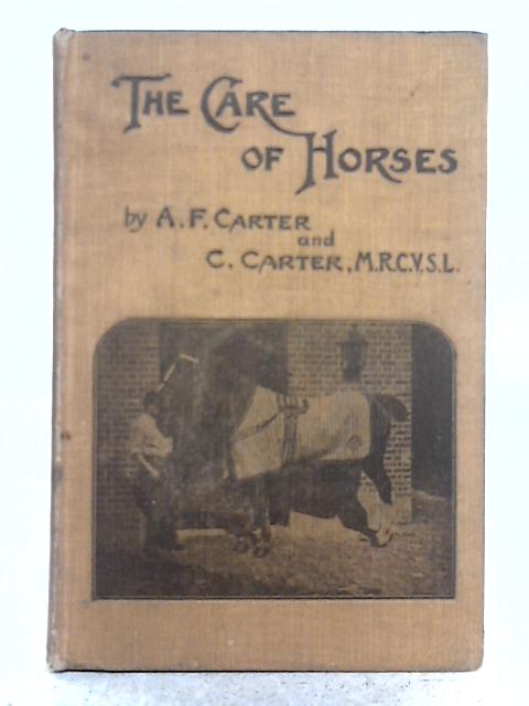 The Care of Horses By Ada F. Carter
