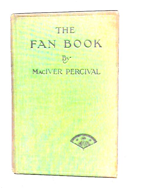 The Fan Book By MacIver Percival