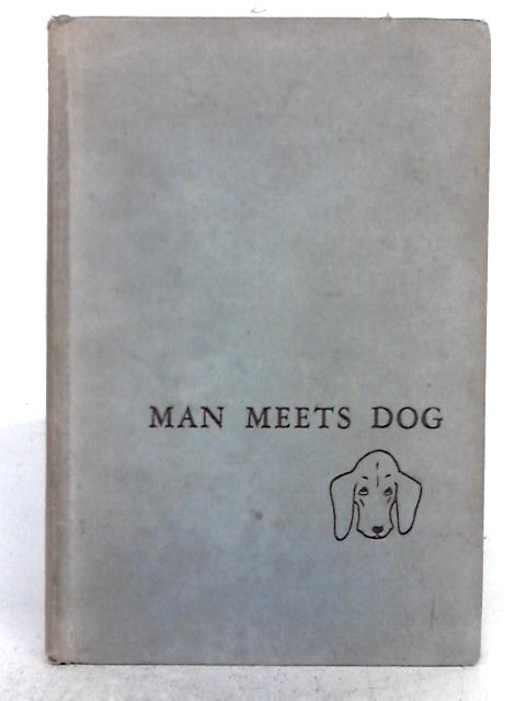 Man Meets Dog By Konrad Z. Lorenz