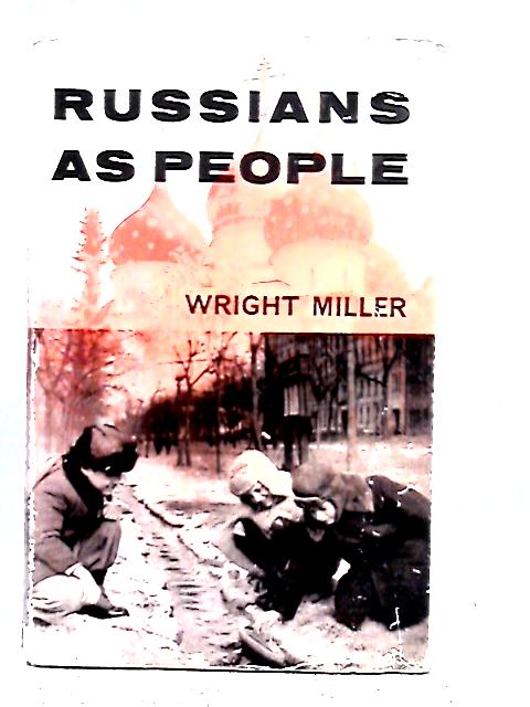 Russians as People By Wright Miller