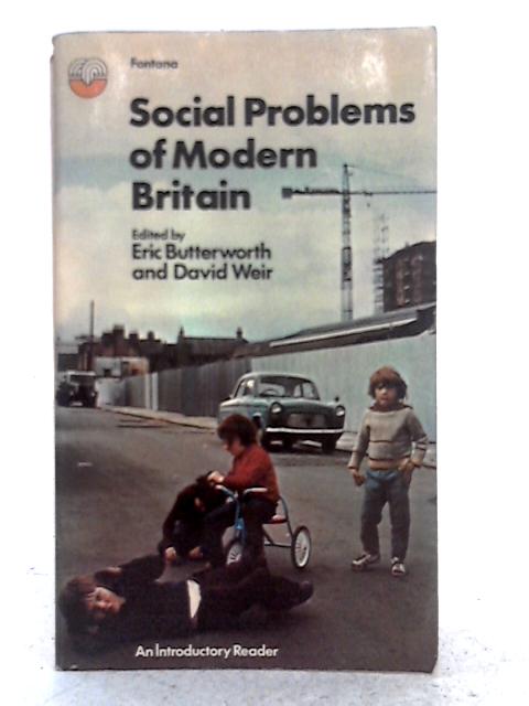 Social Problems of Modern Britain By Eric Butterworth, David Weir