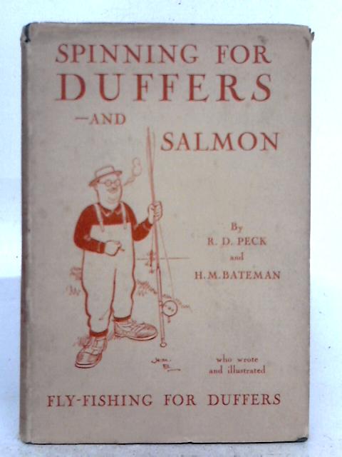 Spinning for Duffers - and Salmon By R.D. Peck