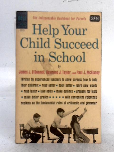 Help Your Child Succeed in School von James J. O'Donnell, Raymond J. Taylor, et al