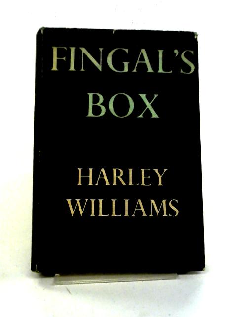 Fingal's Box By Harvey Williams