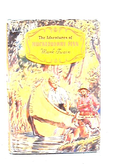 The Adventures of Huckleberry Finn By Mark Twain