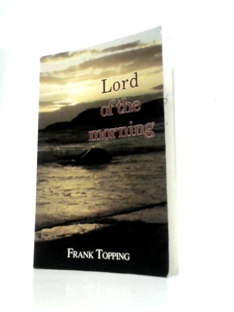 Lord of The Morning von Frank Topping