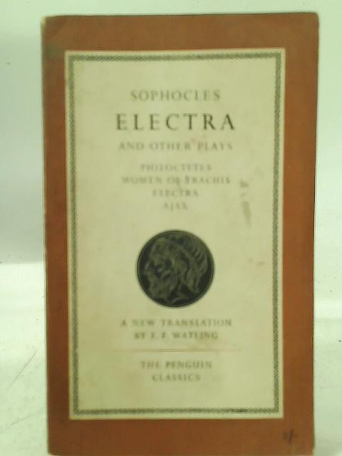 Electra, and Other Plays By Sophocles