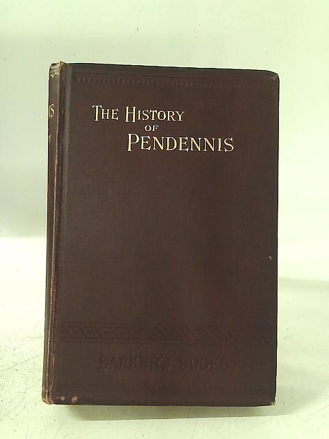 The History of Pendennis By William Makepeace Thackeray
