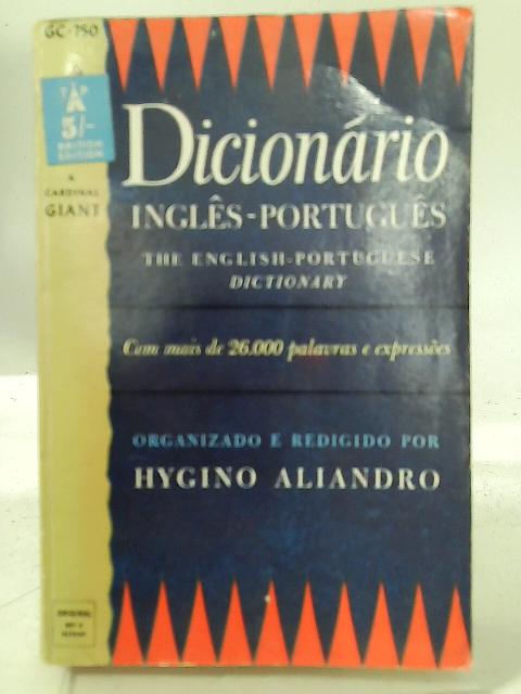 Dicionario: Ingles - Portugues By Hygino Aliandro