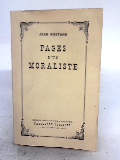 Pages D'un Moraliste By Jean Rostand