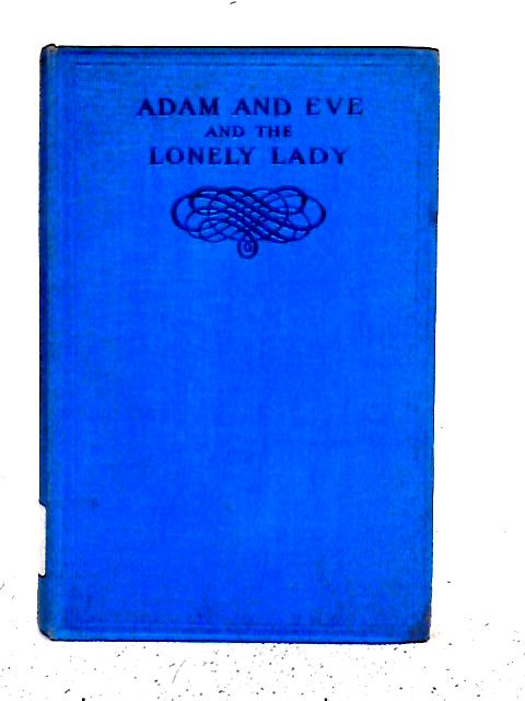 Adam and Eve and The Lonely Lady By Evelyne Close