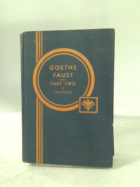 Goethes Faust - Volume II By Calvin Thomas