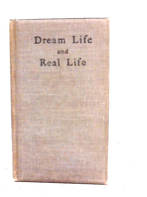 Dream Life and Real Life By Ralph Iron