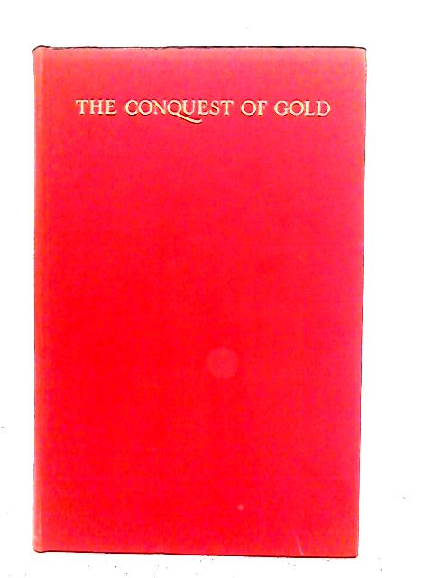 The Conquest of Gold von Isidore Ostrer