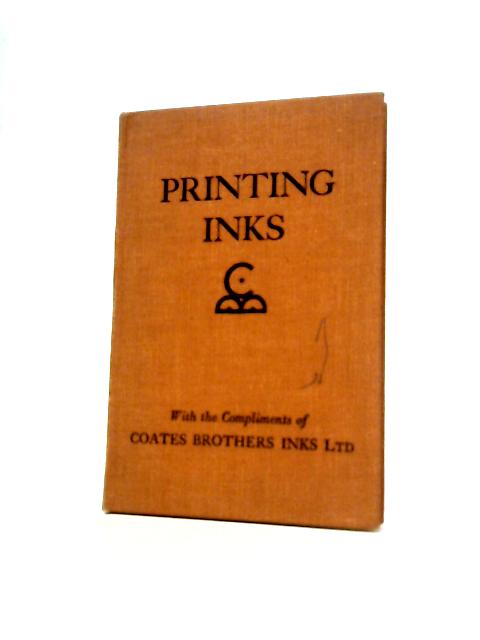 Printing Inks Their Manufacture And Use By Unstated