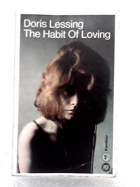 The Habit of Loving von Doris Lessing