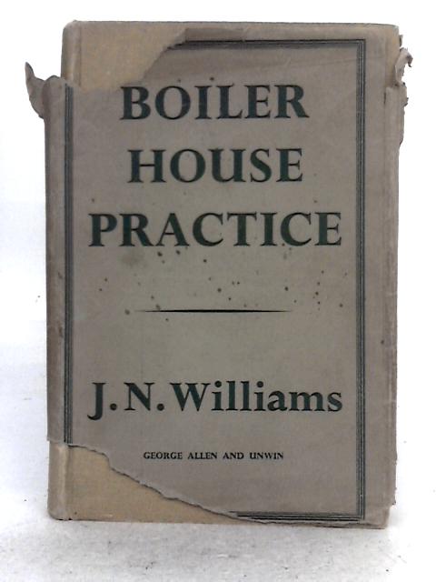 Boiler House Practice By J.N. Williams