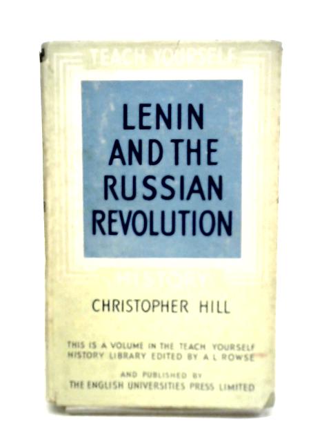 Lenin and the Russian Revolution By Christopher Hill