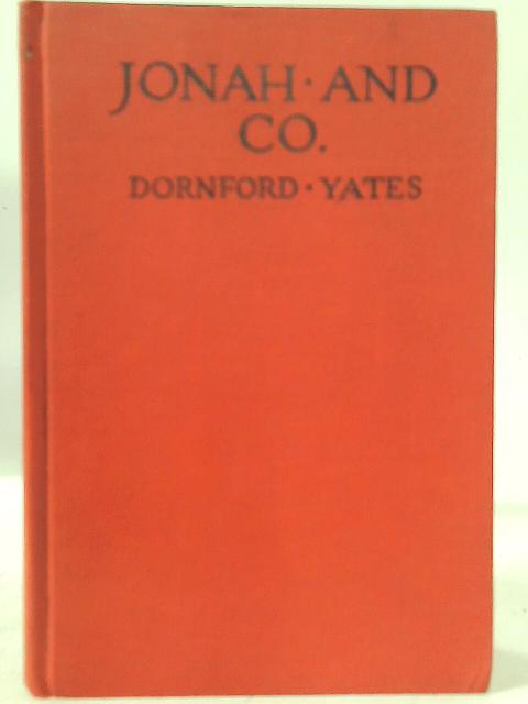 Jonah and Co By Dornford Yates