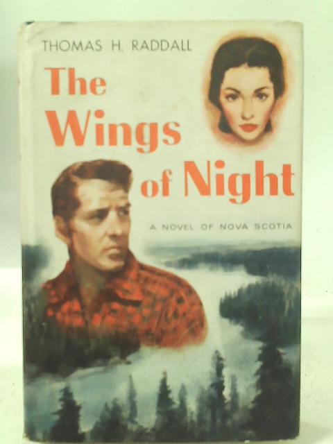 The Wings of Night par Thomas H. Raddall