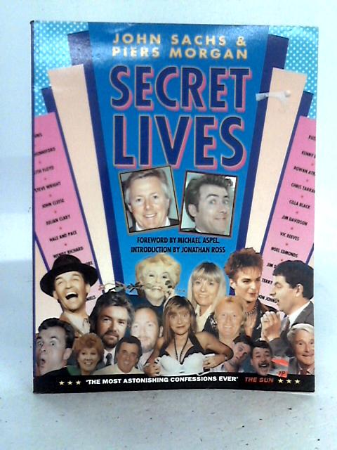 Secret Lives By John Sachs & Piers Morgan