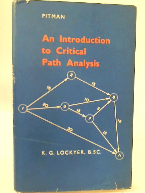 An Introduction to Critical Path Analysis By K. Lockyer