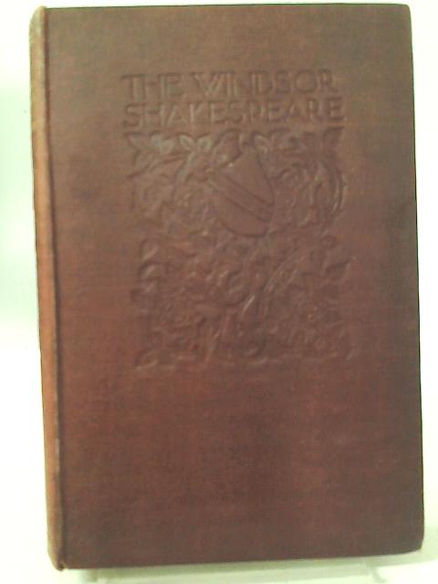 The Windsor Shakespeare Volume XVI Antony And Cleopatra. Troilus And Cressida By William Shakespeare