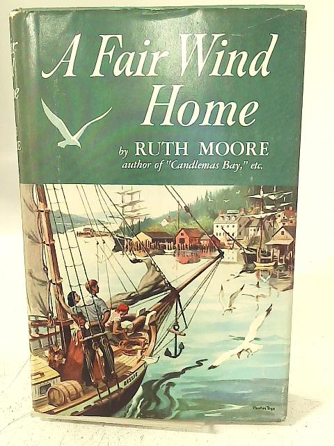 A Fair Wind Home By Ruth Moore