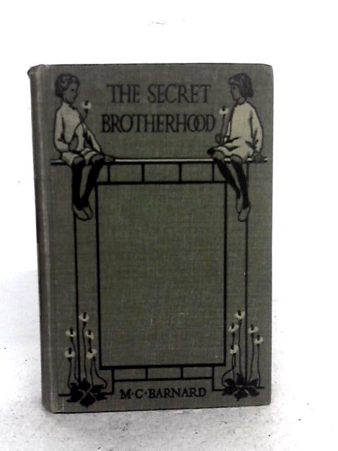 The Secret Brotherhood von Marjorie C. Barnard