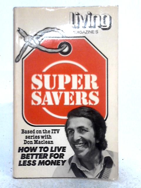 Living Magazine's Super Savers By Ann Lamacraft, June Weatherall