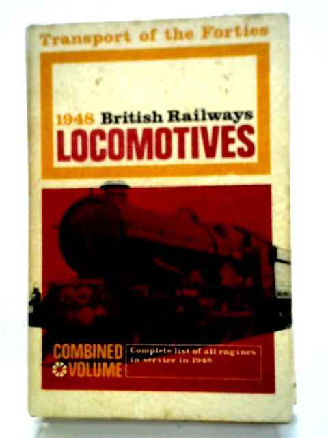 The ABC of British Railways locomotives, Part 1, Nos. 1-9999 By Various