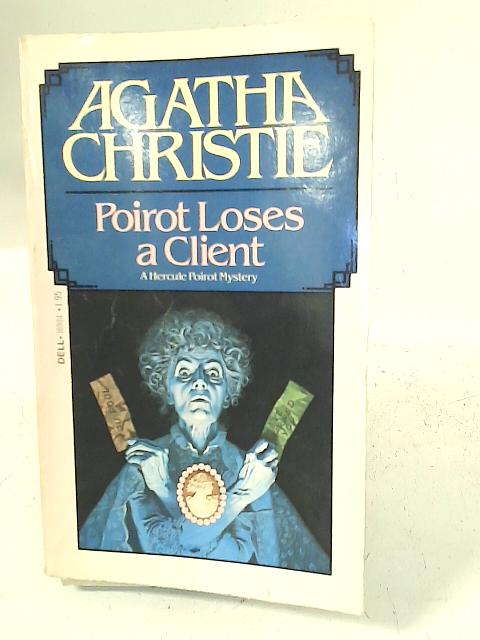 Poirot Loses a Client By Agatha Christie