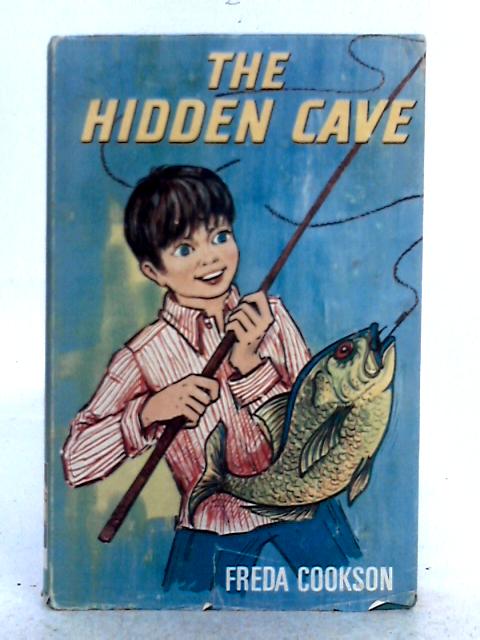 The Hidden Cave By Freda Cookson