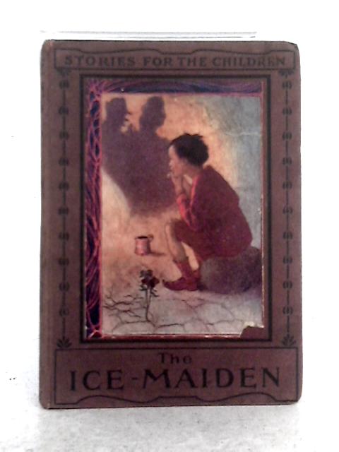 The Ice-Maiden By Hans Christian Andersen