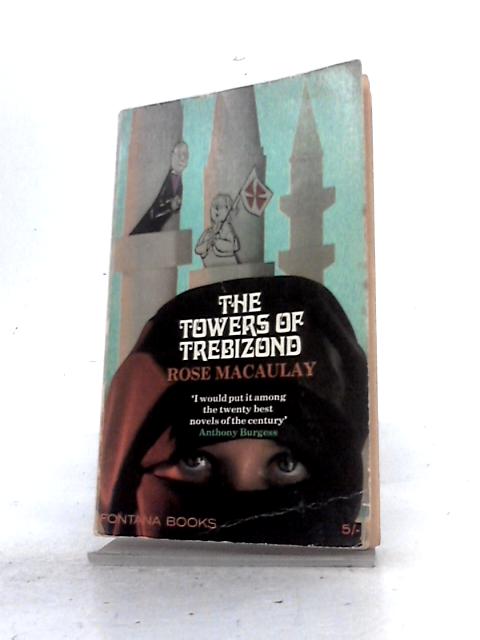 The Towers of Trebizond By Rose Macaulay