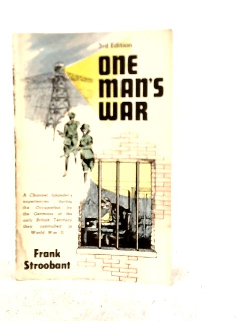 One Man's War By Frank Stroobant