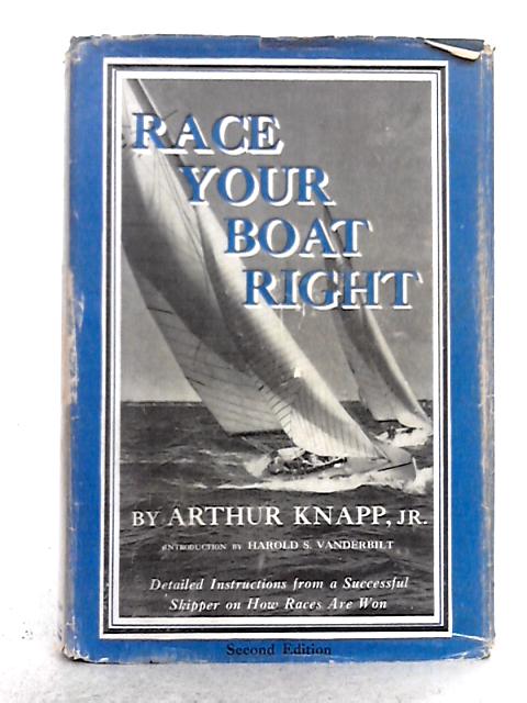 Race Your Boat Right By Arthur Knapp