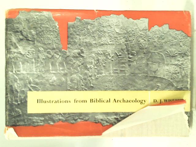 Illustrations from Biblical Archaeology By D. J. Wiseman